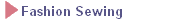 Fashion Sewing